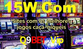 Q9Bet Vip: Jogos de Caça-Níqueis-Altas Recompensas, Roleta-Velocidade, Blackjack-Desafios Máximos
